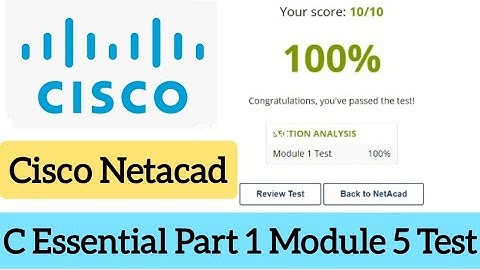 Cisco Netacad || Cisco programming C Essential Part 1 Module 5 Test Answer (100%) marks ||  #CISCO🎥