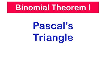 Binomial Expansion Using Pascal