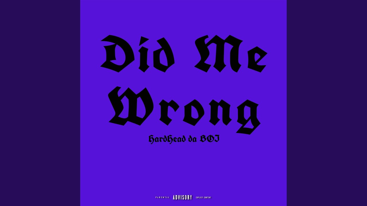Watch Did Me Wrong on YouTube Watch Did Me Wrong on YouTube