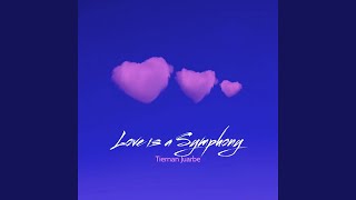 Love is a Symphony