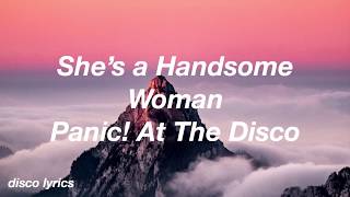 She’s a Handsome Woman || Panic! At The Disco Lyrics