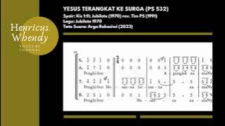 Yesus Terangkat ke surga  (PS 532)/arr. Arga Rakasiwi (Video Score)