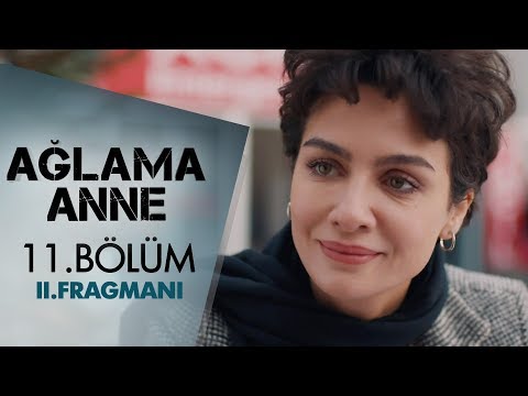 Ağlama Anne 11. Bölüm 2. Fragmanı