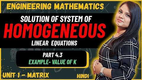 Value of k | Non-Trivial  Solution | part 4.3 | Homogeneous Equations | Solved Examples