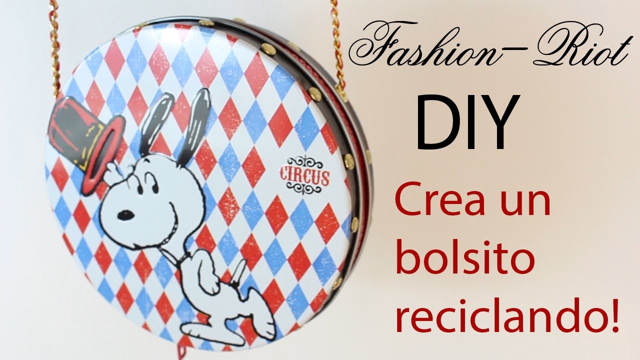 DIY- Crea un bolso con latas de galletas!  | Fashion Riot