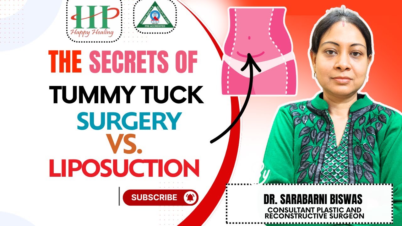The Secrets of Tummy Tuck Surgery VS. Liposuction|Plastic Surgeon Dr Sarabarni Biswas| HHP Hospital