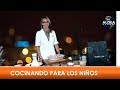 COCINANDO PARA LOS NIÑOS con Maggie Sbarra