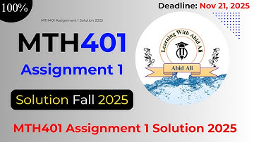 MTH401 Assignment 1 Solution 2025 | Fall