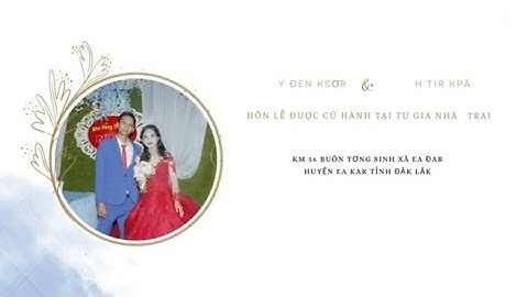 LỂ THÀNH HÔN Y ĐEN & H SIR EA KAR