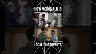 How McDonald’s localizes their ads for different cultures!