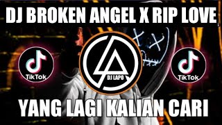 DJ BROKEN ANGEL RIP LOVE FAOUZIA ML.RN BY DONNY FERNANDA || DJ CAMPURAN TIK TOK TERBARU 2022