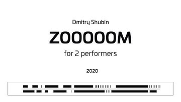 ZOOOOOM: video score for 2 performers
