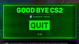 Good Bye Counter-Strike 2