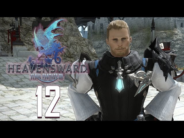 Heavensward here I come! | Final Fantasy XIV: A Realm Reborn #12
