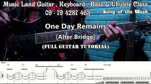 One Day Remains - Alter Bridge (Full Guitar Tutorial)