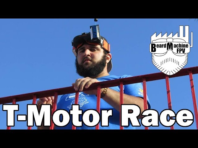 BeardMachineFPV at T Motor Race