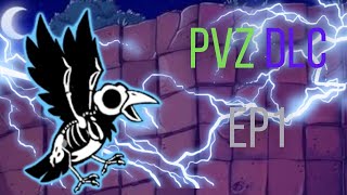 Pvz DLC Mod - Episode 1 - Night Falls Upon Our Roof