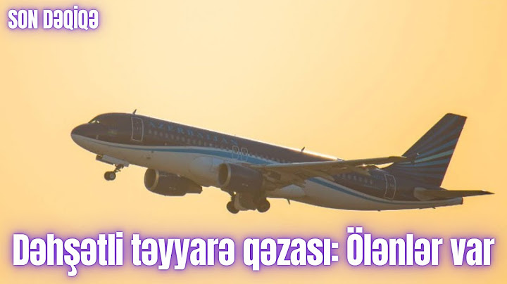Dəhşətli təyyarə qəzası: Ölənlər var