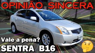 Nissan Sentra SL - Tudo sobre o B16 de 2007 a 2013 - pontos importantes, bons e ruins