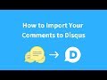 How to Import Comments to Disqus