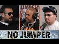 The No Jumper Show Ep # 458