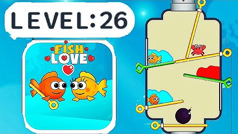 Fish Love Level 26 Save the Fish | fish love game pull the pin Fishdom