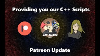 Providing you our C++ Scripts | Patreon Update