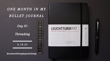 MARCH 2021 DAY 15 THREADING | ONE MONTH IN MY BULLET JOURNAL CHALLENGE
