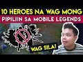 10 Heroes na Walang Kwenta sa Mobile Legends