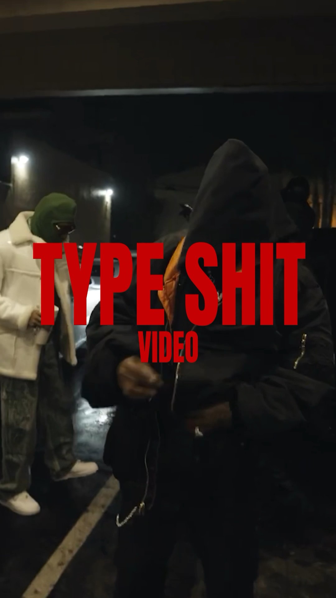 TYPE SHIT VIDEO OUT NOW