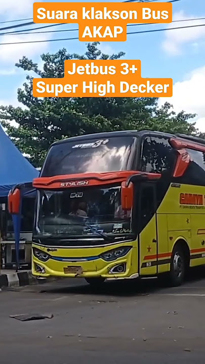 Suara Klakson Bus AKAP Jetbus 3 Super High Decker