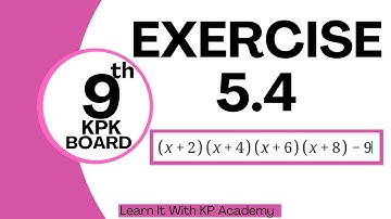 Factorization Method - Exercise 5.4  - Chapter 5 - Class 9 Math  | Khursheed Anwar