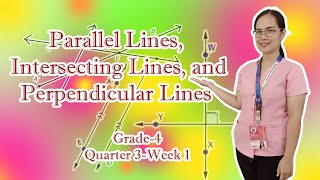 Intersecting, Parallel, and Perpendicular Lines-Math 4-Quarter 3-Week 1