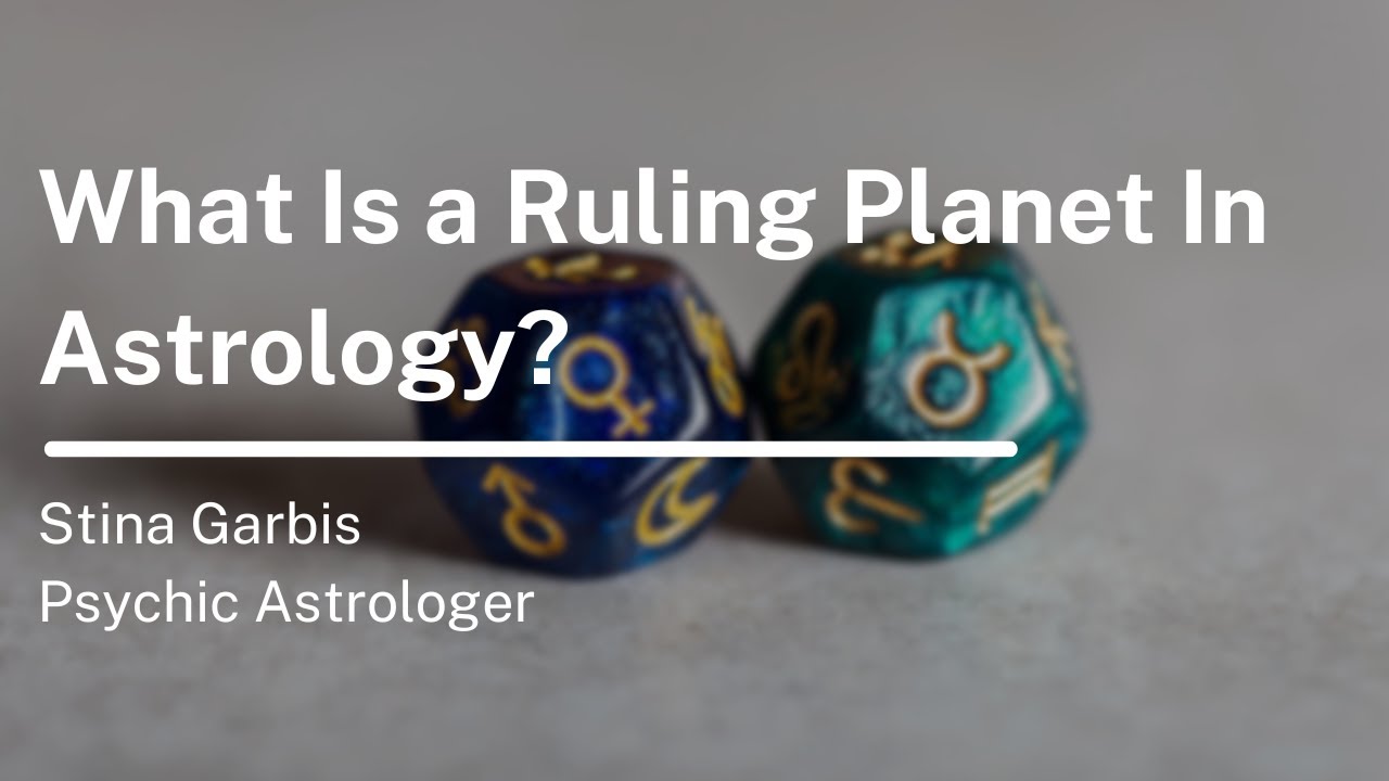 What Is a Ruling Planet In Astrology? - YouTube