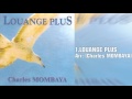 Charles MOMBAYA Album Louange Plus en AUDIO