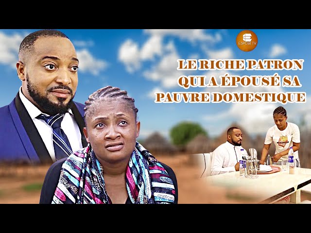 Le Riche Patron Qui A Épousé Sa Pauvre Domestique - Films Africains | Films Nigérians En Français class=