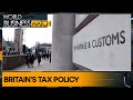 Focus on Britain&#39;s tax policy this week | World Business Watch