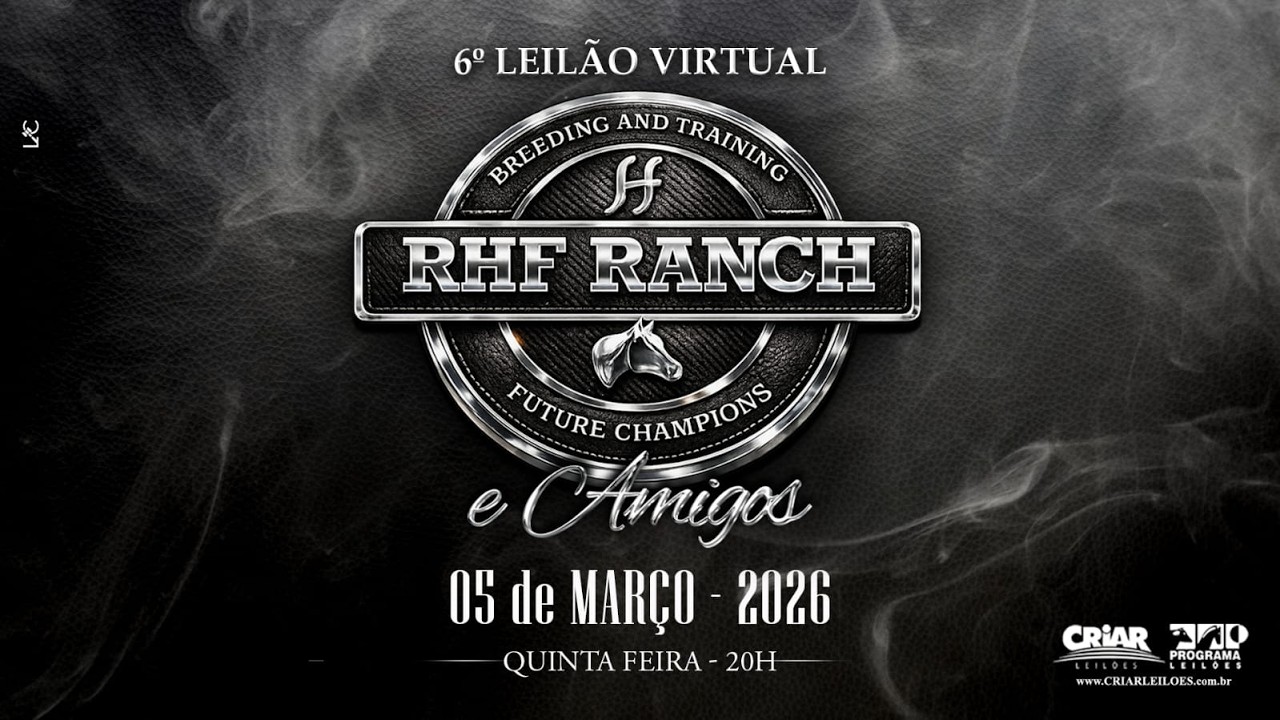 LEILÃO VIRTUAL RHF RANCH E AMIGOS