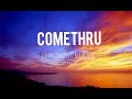 COMETHRU-Jeremy Zucker feat. Bea Miller (LYRICS)