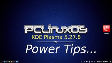PCLinuxOS - KDE Plasma 5.27.8 - Power Tips