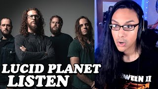 Lucid Planet - Listen - Reaction (First Listen)