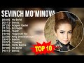 Sevinch mominova 2023 mix  top 10 eng yaxshi qoshiqlar