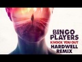 Bingo Players - Knock You Out (Hardwell Remix) PREVIEW