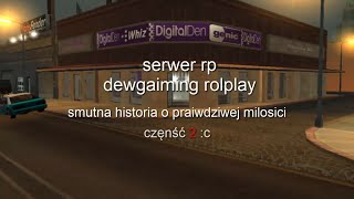 Smutna Historia O Prawdziwej Milosci Na Devgaming Rp - C