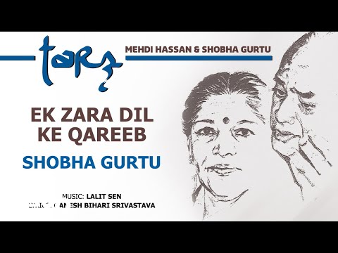 Ek Zara Dil Ke Qareeb - Tarz  | Shobha Gurtu | Official Audio Song