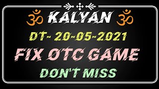 20.05.21 ka kalyan fix open to close game so guys don't miss and play well and Good luck screenshot 3