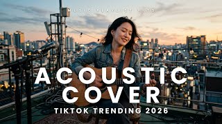 Deep Chill Acoustic Mix Playlist 2026 | Calm Anxiety Antidote | Daily Acoustic