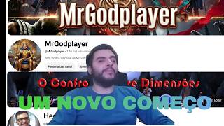 O Retorno de MrGodplayer!