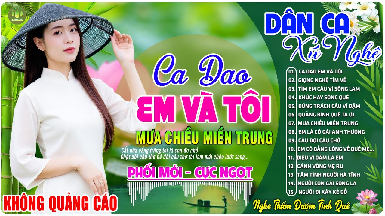CA DAO EM VÀ... ➤LK Nhạc Sống Dân Ca Xứ Nghệ Ngọt Ngào TOÀN BÀI HAY - Nhạc Đồng Quê Mới Nhất 2025