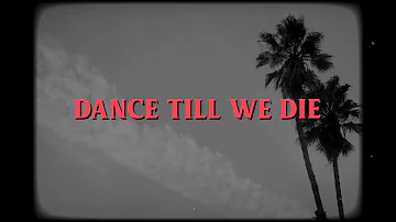 Lana Del Rey - Dance Till We Die (Lyric Video)